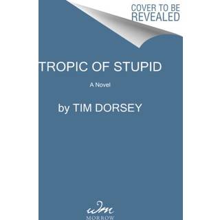 Tropic of Stupid