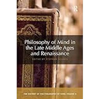 Philosophy of Mind in the Late Middle Ages and Renaissance