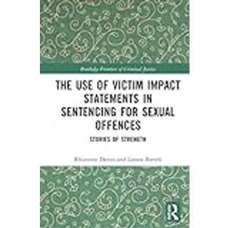 The Use of Victim Impact Statements in Sentencing for Sexual Offences
