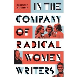 In the Company of Radical Women Writers