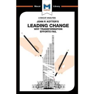An Analysis of John P. Kotter's Leading Change