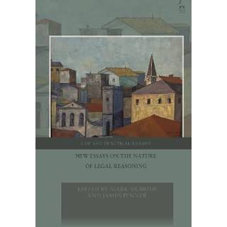 New Essays on the Nature of Legal Reasoning