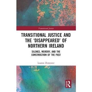 Transitional Justice and the ‘Disappeared’ of Northern Ireland