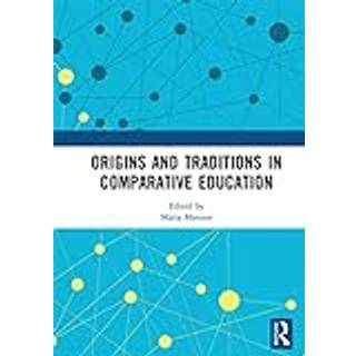 Origins and Traditions in Comparative Education