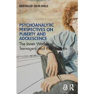 Psychoanalytic Perspectives on Puberty and Adolescence