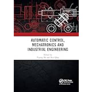 Automatic Control, Mechatronics and Industrial Engineering