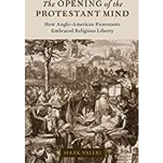 The Opening of the Protestant Mind