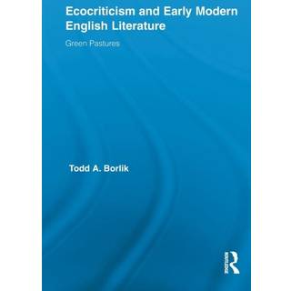 Ecocriticism and Early Modern English Literature