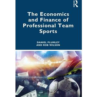 The Economics and Finance of Professional Team Sports