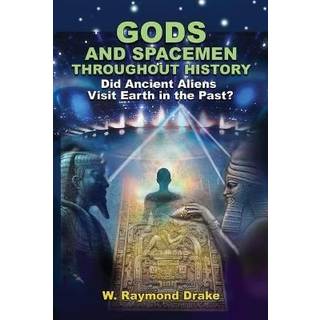 Gods and Spacemen Throughout History