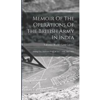 Memoir Of The Operations Of The British Army In India