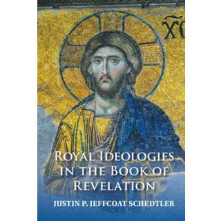 Royal Ideologies in the Book of Revelation