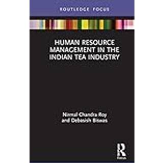 Human Resource Management in the Indian Tea Industry