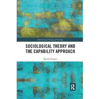 Sociological Theory and the Capability Approach