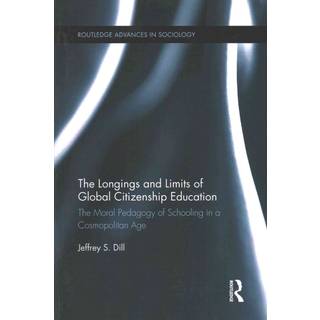 The Longings and Limits of Global Citizenship Education