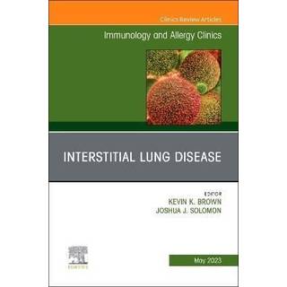 Interstitial Lung Disease, An Issue of Immunology and Allergy Clinics of North America