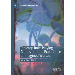 Tabletop Role-Playing Games and the Experience of Imagined Worlds