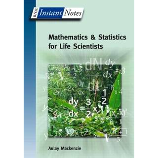 BIOS Instant Notes in Mathematics and Statistics for Life Scientists