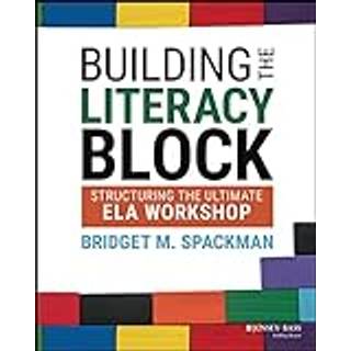 Building the Literacy Block