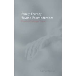 Family Therapy Beyond Postmodernism