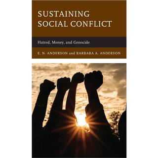 Sustaining Social Conflict