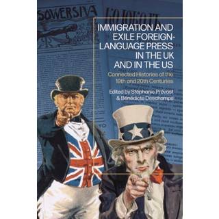 Immigration and Exile Foreign-Language Press in the UK and in the US