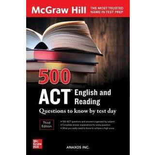 500 ACT English and Reading Questions to Know by Test Day, Third Edition
