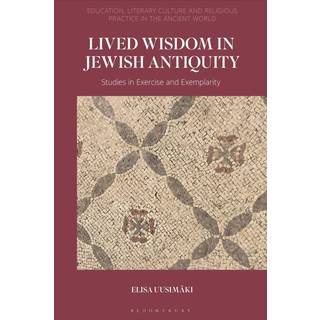 Lived Wisdom in Jewish Antiquity