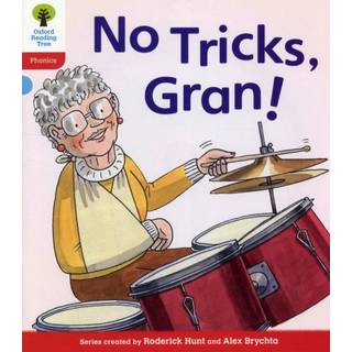 Oxford Reading Tree: Level 4: Floppy's Phonics Fiction: No Tricks, Gran!