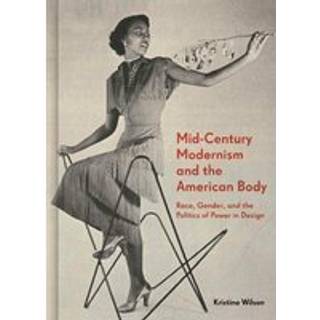 Mid-Century Modernism and the American Body