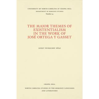The Major Themes of Existentialism in the Work of Jose Ortega Y Gasset