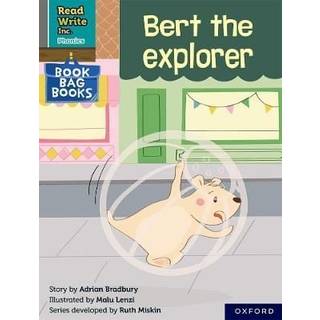 Read Write Inc. Phonics: Bert the explorer (Grey Set 7 Book Bag Book 4)