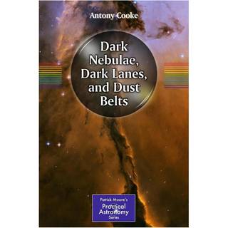 Dark Nebulae, Dark Lanes, and Dust Belts