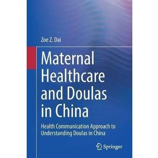 Maternal Healthcare and Doulas in China