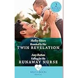 Reunited By Her Twin Revelation / Falling For His Runaway Nurse