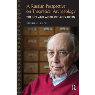 A Russian Perspective on Theoretical Archaeology