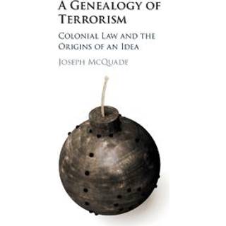 A Genealogy of Terrorism