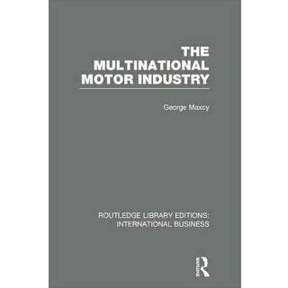 The Multinational Motor Industry (RLE International Business)