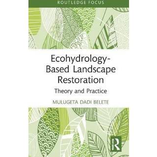 Ecohydrology-Based Landscape Restoration