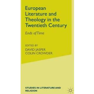 European Literature and Theology in the Twentieth Century