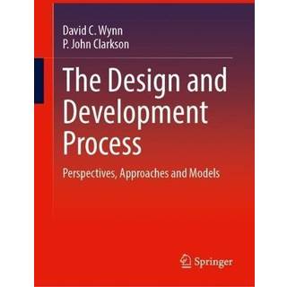 The Design and Development Process: Perspectives,... (Bog, Hardback, Engelsk)