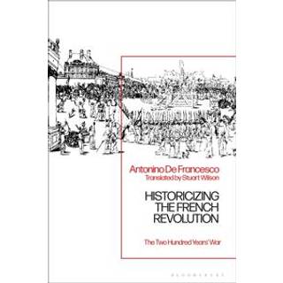 Historicizing the French Revolution