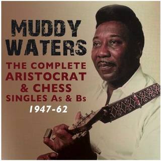 Muddy Waters - Complete Aristocrat & Chess Singles A&B Sides 1947-62