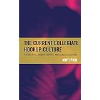 The Current Collegiate Hookup Culture