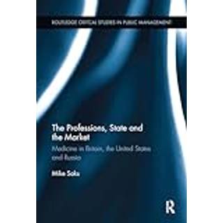 The Professions, State and the Market