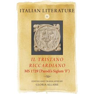 Italian Literature IV: Il Tristano Riccardiano, MS 1729 (Parodi’s siglum ‘F’)