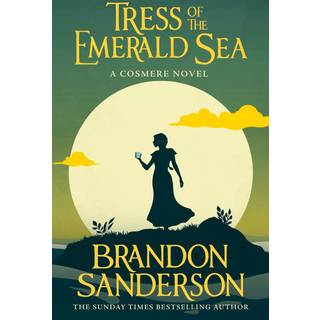 Brandon Sanderson - Tress of the Emerald Sea - B-format PB
