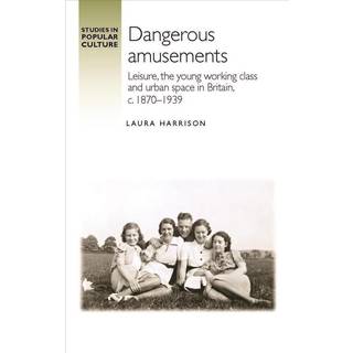Dangerous Amusements