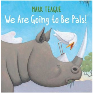 We Are Going to Be Pals!