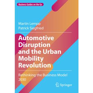 Automotive Disruption and the Urban Mobility Revolution